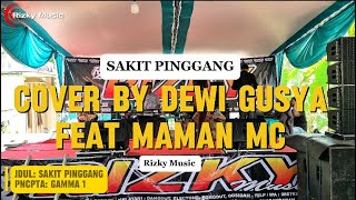 Download lagu Sakit pinggang - COVER BY DEWI GUSYA FEAT MAMAN MC - Rizky Music PANGANDARAN  mp3