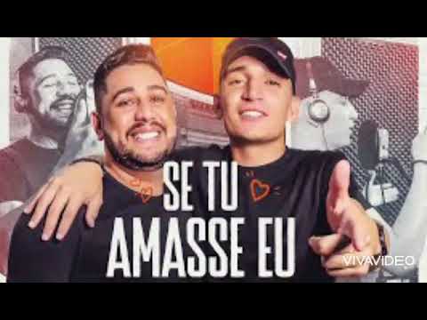 Se TU AMASSE EU (João Gomes e pisadinha de luxo)