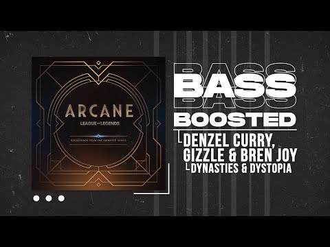 Denzel Curry, Gizzle & Bren Joy - Dynasties and Dystopia (from the Arcane S1) [BASS BOOSTED]