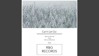 Can't Let Go (feat. Monica Maehew)