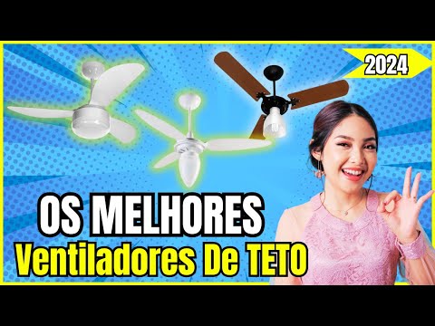 VENTILADOR DE TETO✅OS TOP MELHORES VENTILADOR DE TETO SILENCIOSO DE 2024! ✅ventiladores de teto