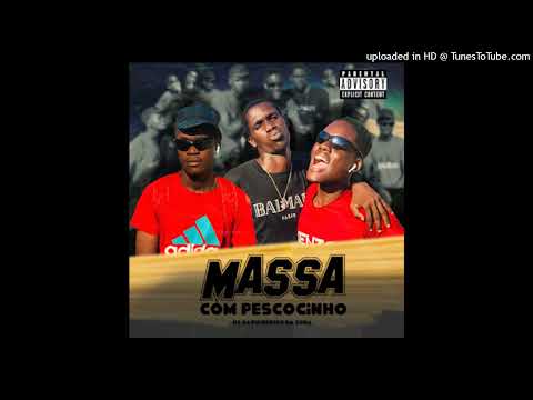 Os Barulhentos da Zona - Massa com Pescocinho (Afro House 2022)