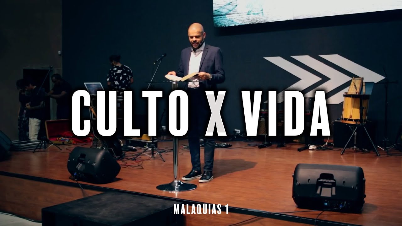 CULTO X VIDA | MALAQUIAS 1 | PREGAÇÃO