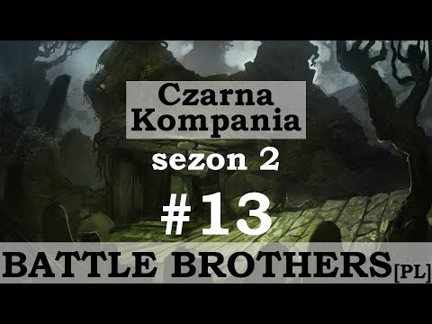 Battle Brothers (PL), Beasts and Exploration, cz.13 - gonić złodziei.