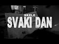 SKELE SVAKI DAN OFFICIAL VIDEO