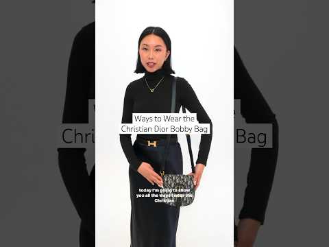 Ways to Wear the Christian Dior Bobby Bag