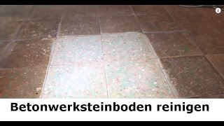 Betonwerksteinboden reinigen in Berlin Terrazzo schleifen und sanieren und schützen Stein-Doktor