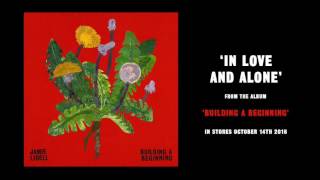 Jamie Lidell - &quot;In Love And Alone&quot; (Official Audio)