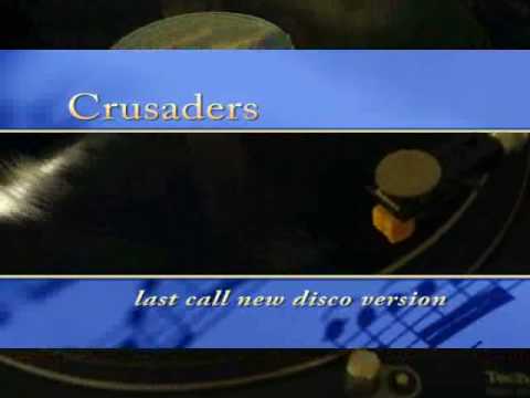 crusader last call disco version 1980
