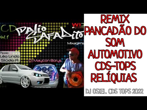 REMIX PANCADÃO CD PALIO SAFADITO  DJ MAYCON BORYS CDS TOPS RELÍQUIAS