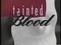 Review Of Tainted Blood 1993