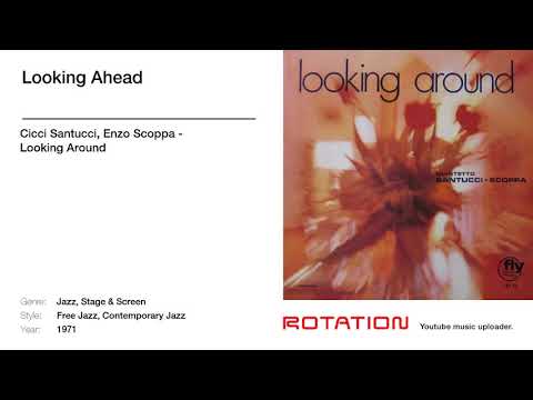 Cicci Santucci, Enzo Scoppa - Looking Ahead