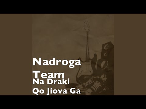 Na Draki Qo Jiova Ga