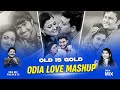 To Pain Sathire Odia Love Mashup Old Is Gold Odia Song Odia Mix Mashup Udit Narayan Era Mohanty