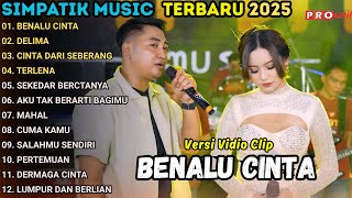Download lagu BENALU CINTA - SIMPATIK MUSIC FULL ALBUM TERBARU 2025 - FIRA & IRWAN KDI - DANGDUT KOPLO TERBARU mp3