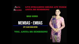 Download lagu LAGU KARO | MEMBAS - EMBAS | VOC. ANITA BR SEMBIRING mp3 Download lagu LAGU KARO | MEMBAS - EMBAS | VOC. ANITA BR SEMBIRING mp3
