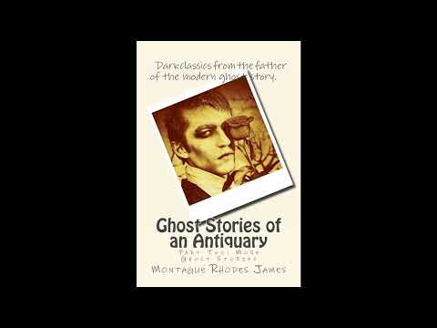 Ghost Stories of an Antiquary: Part 2: More Ghost Stories by Montague Rhodes James — free full audiobook