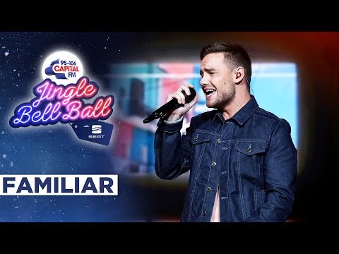 Liam Payne - Familiar (Live at Capital's Jingle Bell Ball 2019) | Capital