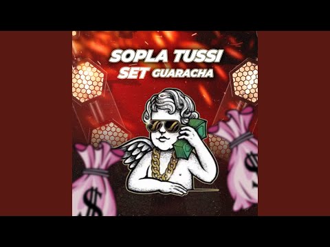 Sopla Tussi (Set Guaracha 2025)