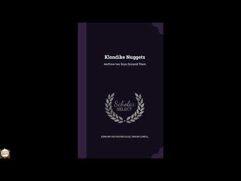 Klondike Nuggets: And how two Boys Secured Them by Edward Sylvester Ellis — free full audiobook