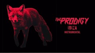 The Prodigy - Ibiza (Instrumental)