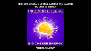 Richard Cheese &quot;Bodak Yellow&quot; from the album &quot;Big Cheese Energy&quot; (2021)