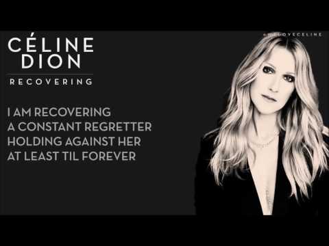 Céline Dion - Recovering [Lyrics]