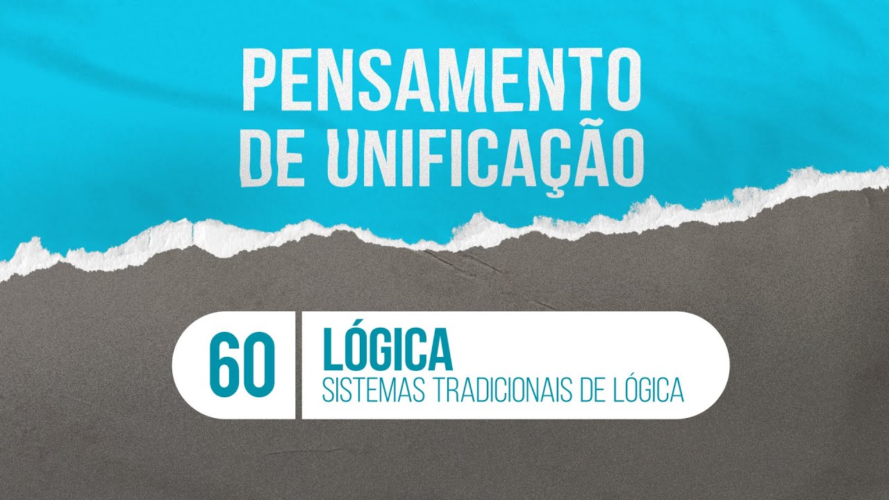 Lógica - Sistemas Tradicionais de Lógica