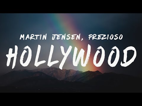 Martin Jensen, Prezioso - Hollywood (Lyrics)