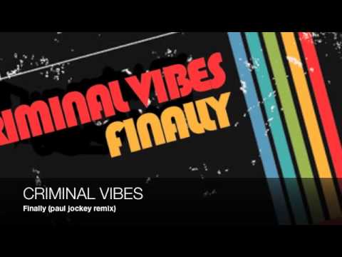 Criminal Vibes a.k.a. Paul Jockey  - Finally (paul jockey remix) teaser