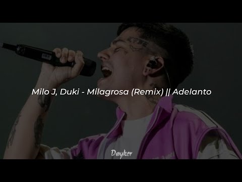 Milo J, Duki - Milagrosa (Remix) || Letra Adelanto