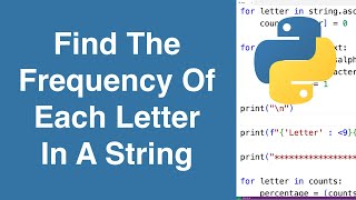 Find The Frequency Of Each Letter In A String | Python Example