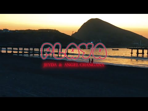 Playa - Angel Changana & El Jeyda