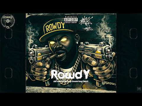 Old School BOOM BAP Type Beat | 90s Freestyle RAP Beat - "Rowdy"