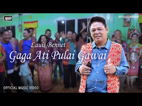 Gaga Ati Pulai Gawai - Lauis Bennet (Official Music Video)