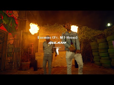 Eskimobo (Ft. M1 Hound) - Gulash [Dir. @VideoShootShawty]
