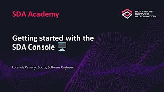 Download the video "SDA Academy: Getting Started With the Software Defined Automation Console"