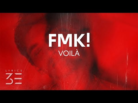 VOILÀ - FMK! (Lyrics)