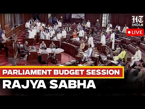 Rajya Sabha LIVE: Govt. Vs Opposition Showdown | Discussion On Budget | FM Sitharaman