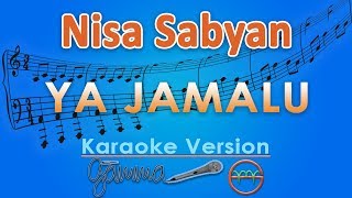 Download lagu Nisa Sabyan - Ya Jamalu (Karaoke Lirik Tanpa Vokal) by GMusic mp3 Download lagu Nisa Sabyan - Ya Jamalu (Karaoke Lirik Tanpa Vokal) by GMusic mp3