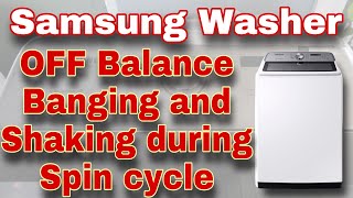 How to Fix Samsung Washer OFF BALANCE — Shaking and Banging on Sides | Model WA54R7200AW/US