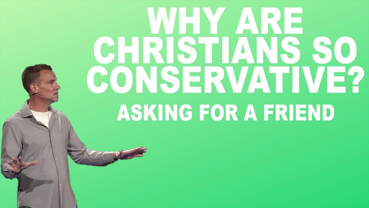 Why Are Christians So Conservative? | Asking for a Friend