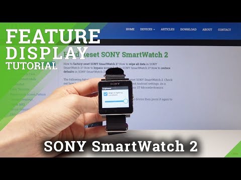 How to Change Brightness in SONY SmartWatch2 - Display Solution