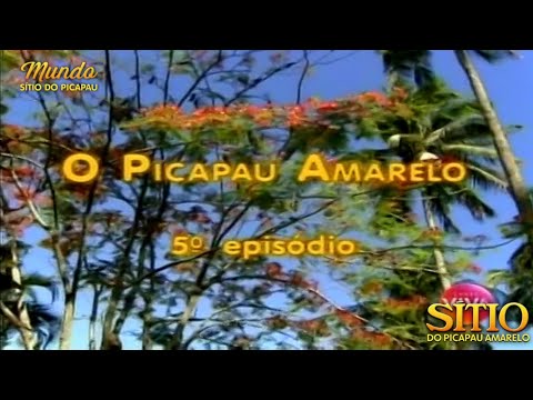 Sítio do Picapau Amarelo | O Picapau Amarelo • 5° Episódio (2002) - Completo HD