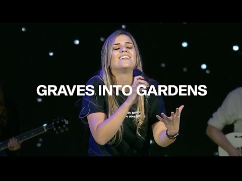 Graves Into Gardens | Elevation Worship |  Danielle Rizzutti | Life Fellowship Worship