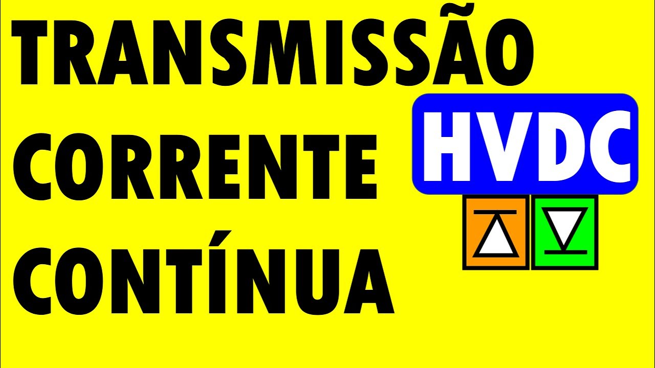 Transmissão em Corrente Contínua (HVDC)