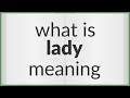 Lady Meaning Of Lady