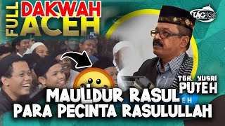 Download lagu Dakwah Tgk. Yusri Puteh 🤣 Memperingati Maulidur Rasul 2025 mp3