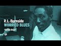 R.L. Burnside - Catfish Blues (Official Audio)