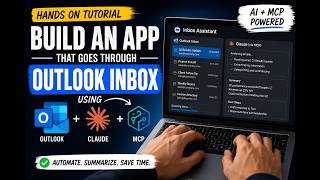 Build Outlook Summariser APP using Claude + MCP